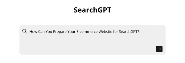 SearchGPT search bar asking 'How Can You Prepare Your E-commerce Website for SearchGPT?'